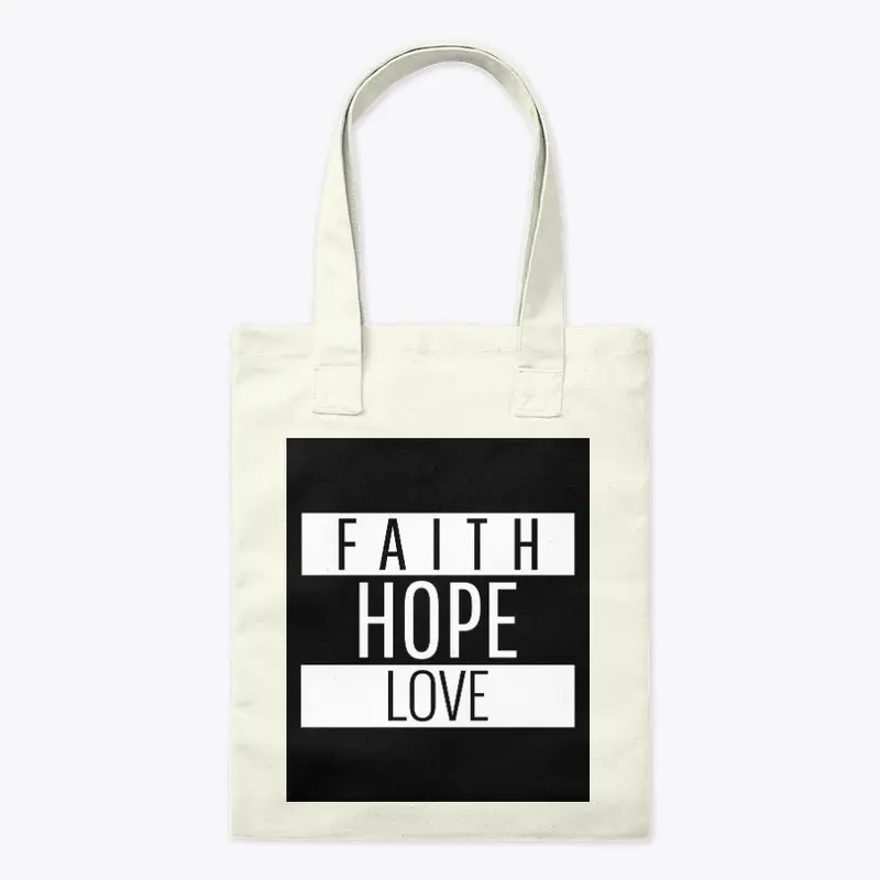 Faith Hope Love Tote Bag