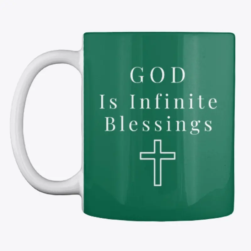 GOD Is Infinite Blessings Mug