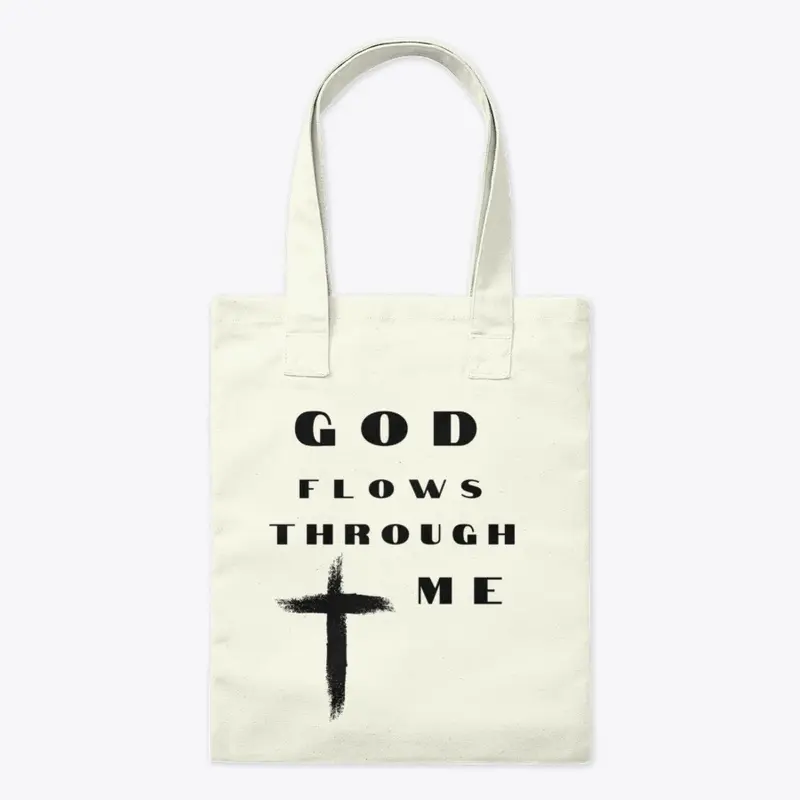 God Flows Through Me Tote Bag