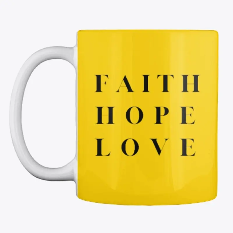 Faith Hope Love Mug