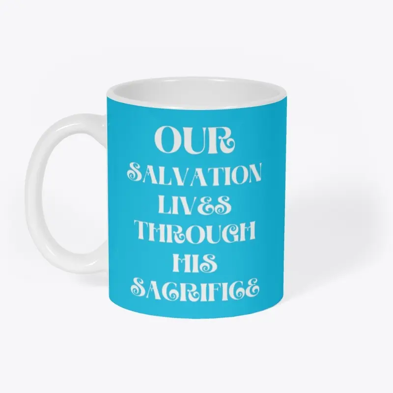 Our Salvation Lives Mug